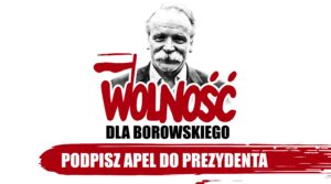 Wolność dla Borowskiego!